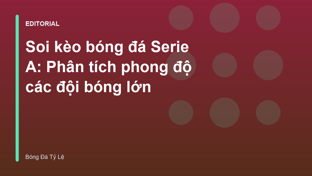 Phân tích soi kèo bóng đá Serie A